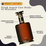 Frank August Case Study: 01 Mizunara Japanese Oak Bourbon 750ml