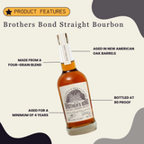 Brothers Bond Straight Bourbon
