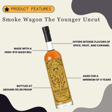 Smoke Wagon The Younger Uncut Straight Bourbon Whiskey 750ml